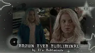BROWN/HAZEL EYES SUBLIMINAL#subliminal #browneyes