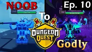 Enchanted Forest! | Dungeon Quest Noob to Godly Ep. 10