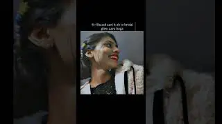 😀shadi aa rhi h ab to bride glow a raha hoga #funny 😅😁😆.........
