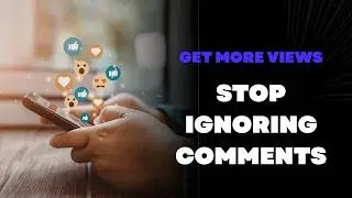 How to Use Comments to Boost Your Engagement | Grow Views and Loyalty