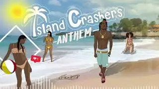 Zebee - Island Crashers Anthem
