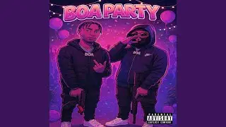 BOA PARTY (feat. R3CK)