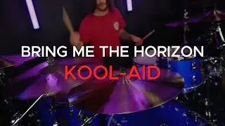 Bring Me The Horizon - Kool-Aid - Drum Cover