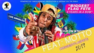Biggest Flag Fete 2019 feat Motto