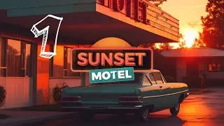 SUNSET MOTEL ➤ Я ОТКРЫЛА СВОЙ МОТЕЛЬ! #1
