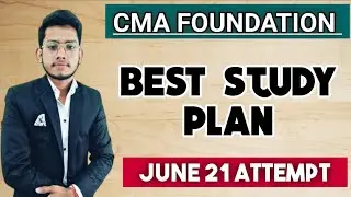 CMA Foundation || study plan || june 21 attempt