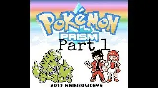 Pokemon Prism Part 1