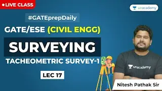 Surveying | Lec 17 | Tacheometric Survey - 1 | GATE/ESE Civil Engineering