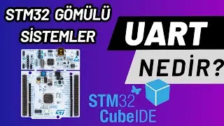 UART Nedir? | UART Frame Yapısı-Bağlantı Şeması | STM32 | Ders-28
