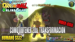 Dragon Ball Online (DBOGX) | Como Desbloquear Segunda Transformaci&oacute;n | Showcase FHD 60FPS