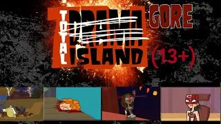 Total Gore Island-Total drama parody-(13+) (Read Desc)