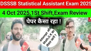 DSSSB Statistical Assistant Exam Review 2025#DSSSB Statistical Assistant Exam analysis today 2025