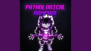 Pathological Rampage (feat. KaitoMori) (IsItLucas? Remix)