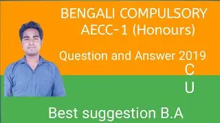 BA HONOURS COMPULSORY BENGALI QUESTION  PAPER 2019//1ST SEMESTER//CALCUTTA UNIVERSITY