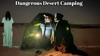 Dangerous  Desert area camping|Very Horror Area| In Pakistan Punjab