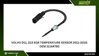 Volvo D11, D13 EGR Temperature Sensor 2011-2019: OEM 21164790