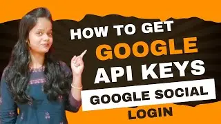 How to get Google API Keys for Google Social Login? How to get Google login API key? #infysky #code