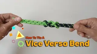 How To Tie A Vice Versa Bend