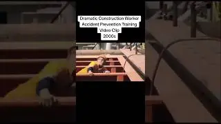 Dramatic Construction Worker Accident Prevention re-edited #trainingvideo #safetyvideo #funny