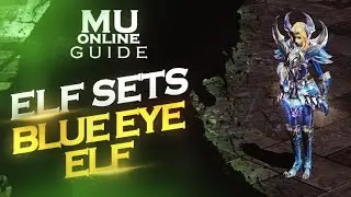 Mu Online Guide | Blue Eye Elf Set