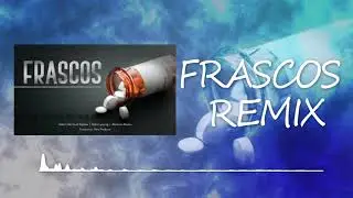 FRASCOS REMIX - Adams Skil FT Ramause, Robin Ghetto 4L ❌ Abraam Narco (AUDIO)