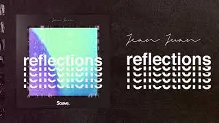 Jean Juan - Reflections
