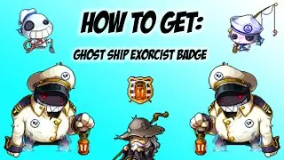 Maplestory - How to get - Ghost Ship Exorcist Badge