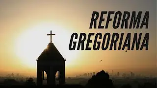 &iquest;Qu&eacute; es la Reforma Gregoriana?