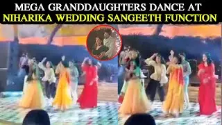 Mega Granddaughters Dance At Niharika Wedding Sangeeth Function - #niharikawedding | Korsi Creations