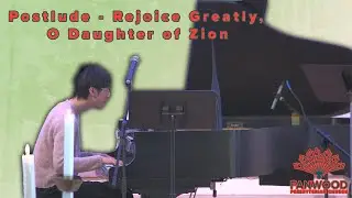 Postlude - Rejoice Greatly, O Daughter of Zion by Handel