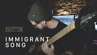 LED ZEPPELIN - IMMIGRANT SONG (8 String / metal cover)