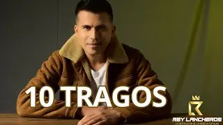 10 Tragos - Rey Lancheros (Video Letra)
