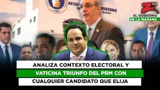 Analiza contexto electoral y vaticina triunfo del PRM con cualquier candidato que elija