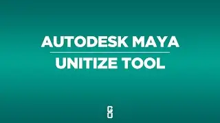 AUTODESK MAYA - UNITIZE TOOL