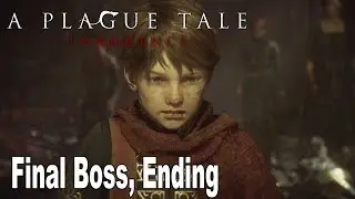 A Plague Tale: Innocence - Final Boss, Ending and Epilogue [HD 1080P]