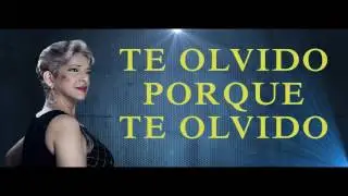 TE OLVIDO PORQUE TE OLVIDO - CHELA ROLON (LYRIC VIDEO)
