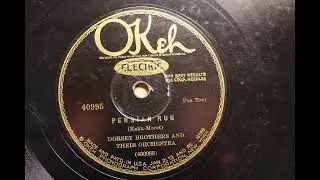 THE DORSEY BROTHERS' ORCHESTRA { PERSIAN RUG } 1928.