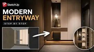 Modern Entryway Design in SketchUp | Step-by-Step Tutorial