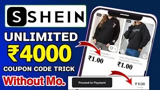 Shein ₹4000 free shopping Unlimited 🔥 Shein App huge free shopping, Without Number ₹4000 coupon code
