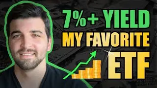 This 7%+ Yielding ETF Is My #1 Pick Right Now (Fast Dividend Growth!)