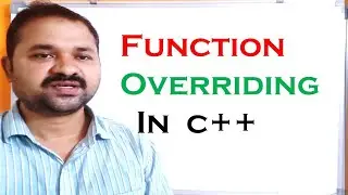 Function Overriding in C++ || Method Overriding in C++ || RUN TIME POLYMORPHISM || CPP programming