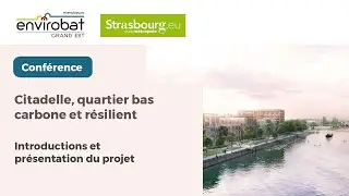Citadelle, quartier bas carbone et résilient 1/6 - Introduction et présentation du projet