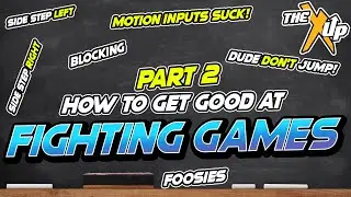 Learning How To Get Good At Fighting Games PT2