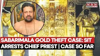 Sabarimala Gold Theft: SIT Arrests Chief Priest Kantaru Rajeevar | 11th Arrest Made | Watch Video