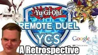 WHAT HAPPENED AT THE REMOTE DUEL YCS? - A Retrospective & My 