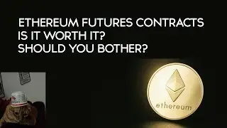 CBOE Introduces Ethereum Futures | What are they? | Should you care?