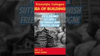 Sea Of Buildings-Freestyle Cologne Feat. Sadat X/Sutterhouse Swish #rap #music #hiphop