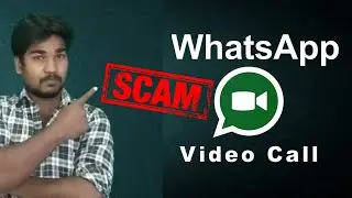 WhatsApp Video Call Scam | Explained in Tamil | informative idiot | vijayanath