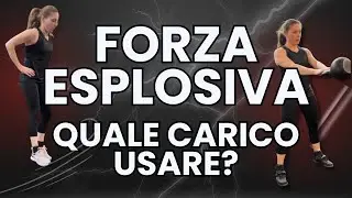 Quale Carico usare per la Forza Esplosiva?