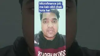 When is CIBIL check done in Microfinance job #microfinance #motivation